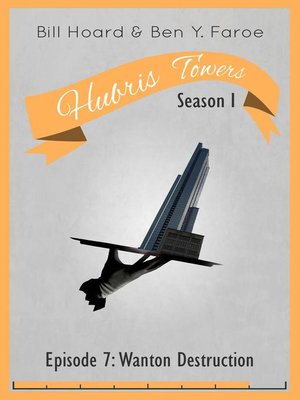 cover image of Hubris Towers Season 1, Episode 7